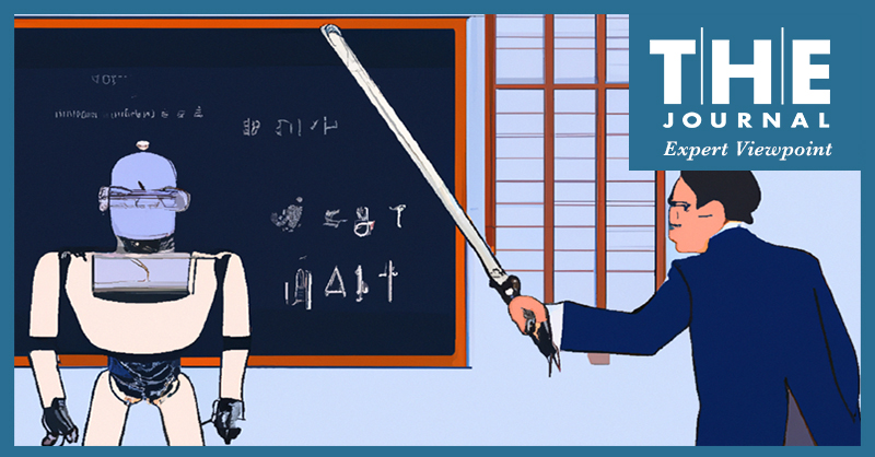 illustration created by DALL-E shows a teacher in front of a blackboard wielding a sword over a futuristic robot. Text reads "expert viewpoint" with logo for THEjournal.com